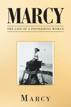 Paperback Marcy: The Life of a Pioneering Woman Book