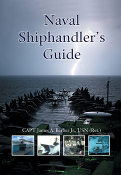 Naval Shiphandler's Guide (Blue and Gold) - Book  of the Blue & Gold Professional Library
