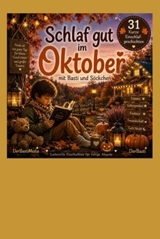 Paperback Schlaf gut im Oktober: Einschlafen mit Basti und Söckchen [German] Book