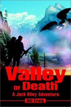 Valley of Death: A Jack Riley Adventure - Book #1 of the Jack Riley Adventures