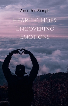 Paperback Heart Echoes: Uncovering emotions Book