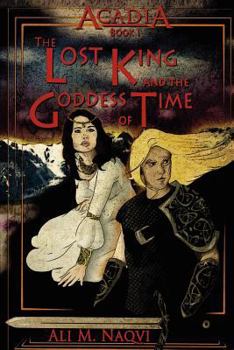 Acadia, Book I: The Lost King and the Goddess of Time