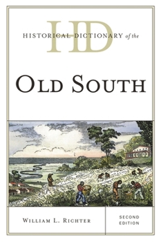 Hardcover Historical Dictionary of the Old South Book