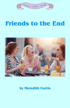 Paperback Friends to the End Book