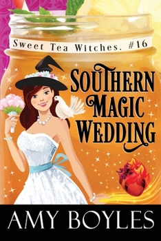 Southern Magic Wedding (Sweet Tea Witch Mysteries)