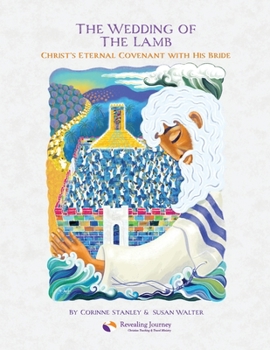Paperback The Wedding of The Lamb: Christ's Eternal Covenant with His Bride Book