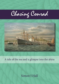 Paperback Chasing Conrad: A Tale of the Sea and a Glimpse Into the Abyss Book