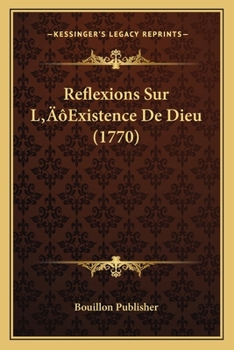 Paperback Reflexions Sur L'Existence De Dieu (1770) [French] Book