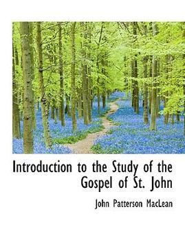 Paperback Introduction to the Study of the Gospel of St. John [Large Print] Book