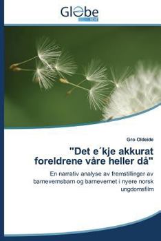 Paperback "Det Ekje Akkurat Foreldrene Vare Heller Da" [Norwegian] Book