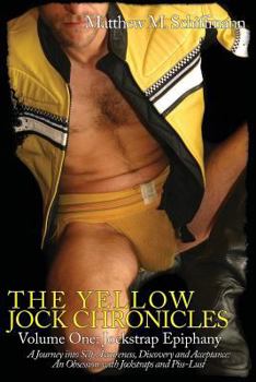 Paperback The Yellow Jock Chronicles: Jockstrap Epiphany Book