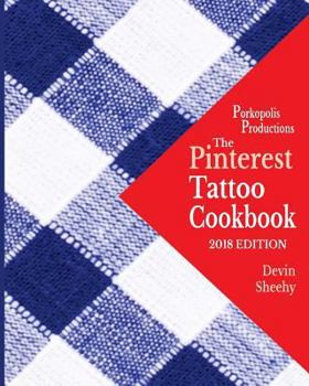 Paperback The Pinterest Tattoo Cookbook Book