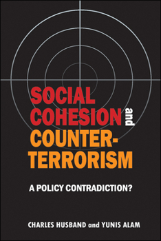 Paperback Social Cohesion and Counter-Terrorism: A Policy Contradiction? Book