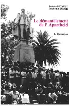 Paperback Démantèlement de l'apartheid [French] Book