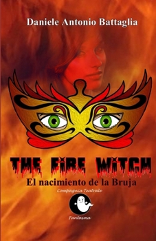 Paperback The Fire Witch: El nacimiento de la Bruja [Spanish] Book