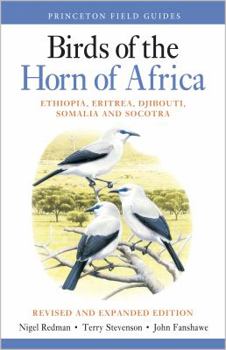 Paperback Birds of the Horn of Africa: Ethiopia, Eritrea, Djibouti, Somalia, and Socotra - Revised and Expanded Edition Book