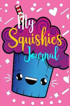 Paperback My Squishies Journal: Draw And Write Journal My Favorite Squishy Kids Handwriting, Creativity, Practice Story Paper Book