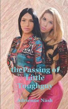 Paperback The Passing of Little Tough Guy Book