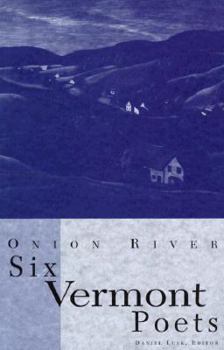 Paperback Onion River: Six Vermont Poets Book