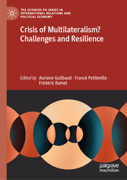 Hardcover Crisis of Multilateralism? Challenges and Resilience Book