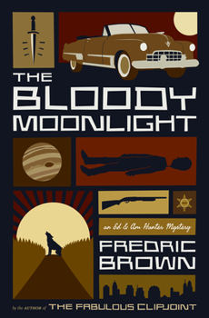 The Bloody Moonlight (Ed & Am Hunter Mysteries)