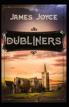 Paperback Dubliners: Illustrated edition Book