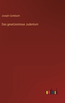 Hardcover Das gesetzestreue Judentum [German] Book