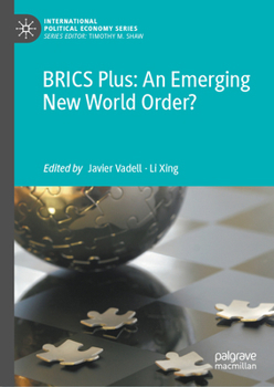 Hardcover Brics Plus: An Emerging New World Order? Book
