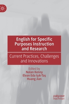 Hardcover English for Specific Purposes Instruction and Research: Current Practices, Challenges and Innovations Book