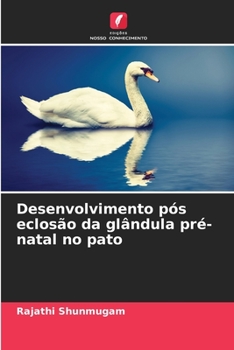 Paperback Desenvolvimento pós eclosão da glândula pré-natal no pato [Portuguese] Book