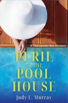 Paperback Peril in the Pool House: A Chesapeake Bay Mystery Book