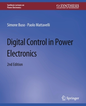 Paperback Digital Control in Power Electronics, 2nd Edition Book