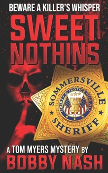 Sweet Nothins (Tom Myers Mystery)