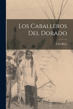 Paperback Los caballeros del Dorado [Spanish] Book