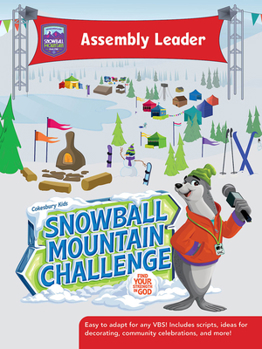 Paperback Vbs 2026 Snowball Mountain Challenge Assembly Leader: Find Your Strength in God Book