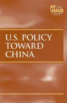 Hardcover At Issue Series - U. S. Policy Toward China (paperback edition) Book