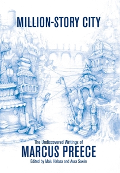 Paperback Million-Story City: The Undiscovered Writings of Marcus Preece: Fiction and Screenplays Book