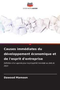 Paperback Causes immédiates du développement économique et de l'esprit d'entreprise [French] Book