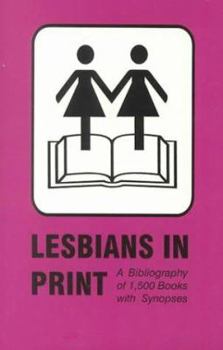 Paperback Lesbians in Print: A Bibliography of 1500 Books With Synopses Book