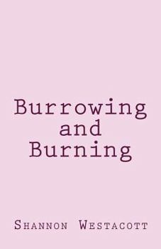 Paperback Burrowing and Burning Book