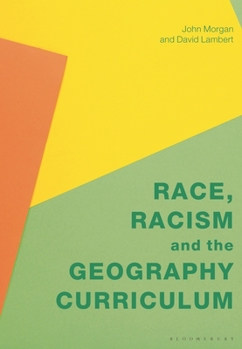 Paperback Race, Racism and the Geography Curriculum Book