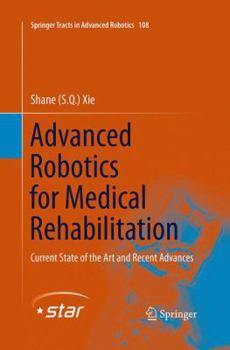 Paperback Advanced Robotics for Medical Rehabilitation: Current State of the Art and Recent Advances Book