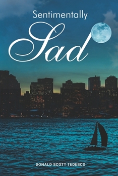 Paperback Sentimentally Sad Book