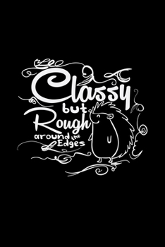 Paperback Classy but rough around the edges: 6x9 Hedgehog - blank with numbers paper - notebook - notes Book