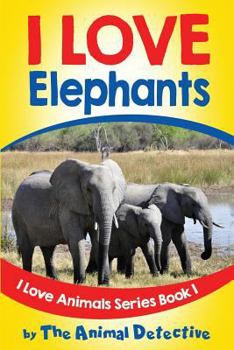 Paperback I Love Elephants Book