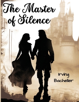 Paperback The Master of Silence: A Romance Book