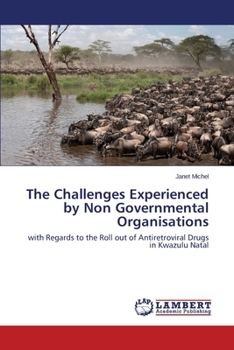 Paperback The Challenges Experienced by Non Governmental Organisations Book