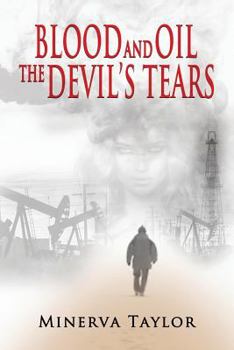 Blood and Oil: The Devil’s Tears - Book #3 of the Russian Trilogy