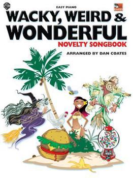 Paperback Wacky, Weird & Wonderful Novelty Songbook Book