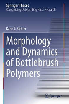 Paperback Morphology and Dynamics of Bottlebrush Polymers Book